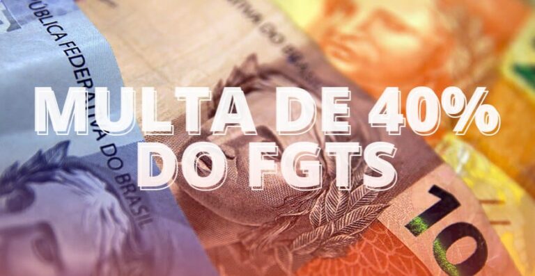 FGTS: Veja quem pode receber a multa de 40%!