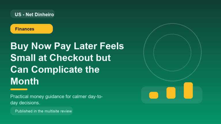 Buy Now Pay Later Feels Small at Checkout but Can Complicate the Month