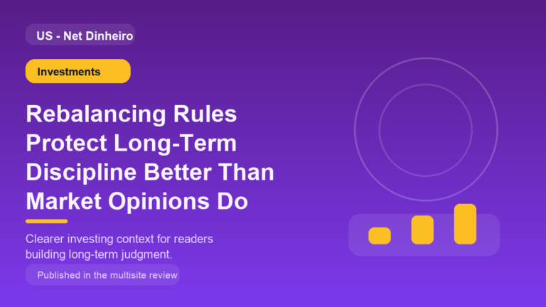 Rebalancing Rules Protect Long-Term Discipline Better Than Market Opinions Do