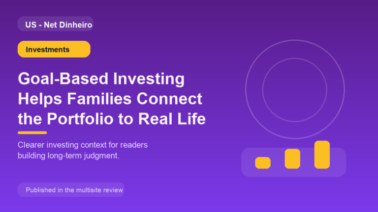 Goal-Based Investing Helps Families Connect the Portfolio to Real Life