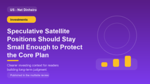 Speculative Satellite Positions Should Stay Small Enough to Protect the Core Plan