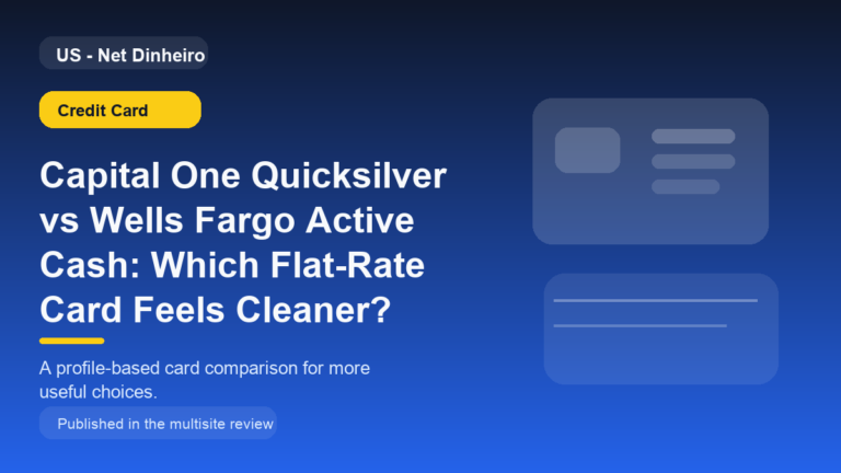 Capital One Quicksilver vs Wells Fargo Active Cash: Which Flat-Rate Card Feels Cleaner?