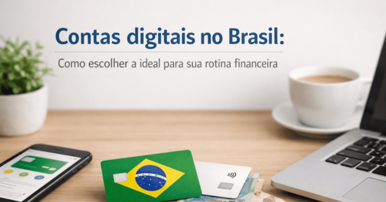 Contas digitais no Brasil: como escolher a ideal para sua rotina financeira